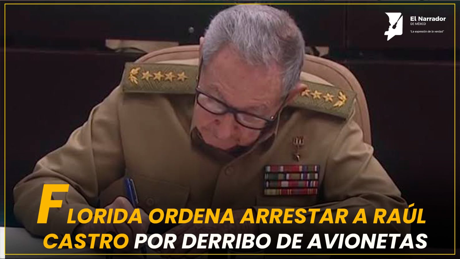 FLORIDA ORDENA ARRESTAR A RAÚL CASTRO POR DERRIBO DE AVIONETAS