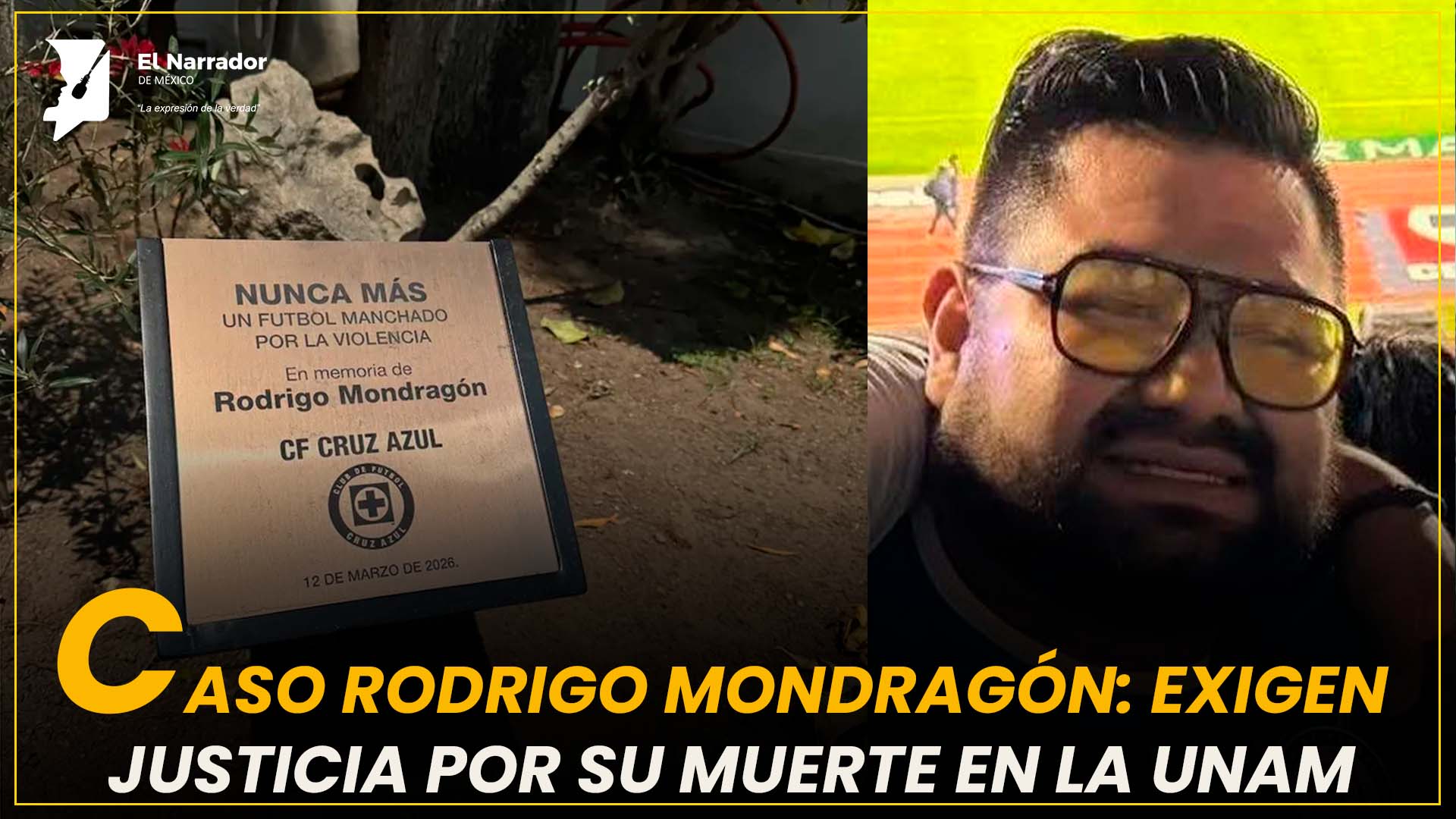 CASO RODRIGO MONDRAGÓN: EXIGEN JUSTICIA POR SU MUERTE EN LA UNAM